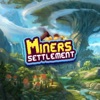 Miners Settlement礦工物語